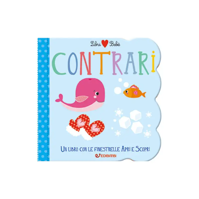 LIBRI BEBE' - CONTRARI - Prima biblioteca