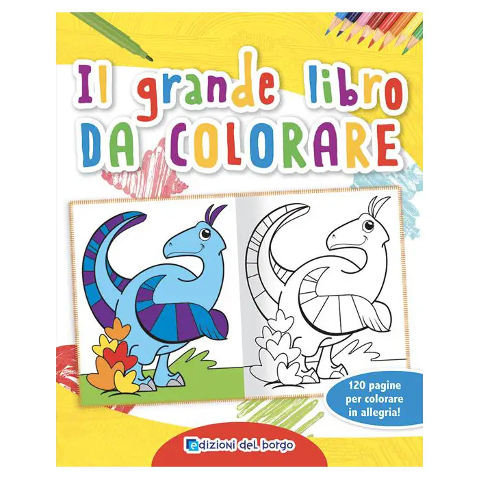 a Colori - Il Grande Libro da Colorare - Prima biblioteca