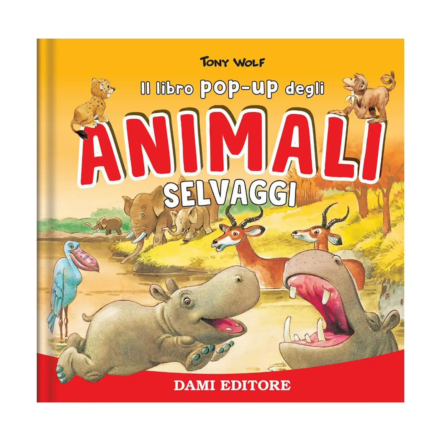 Animali Selvaggi - Libro Pop Up - Prima biblioteca