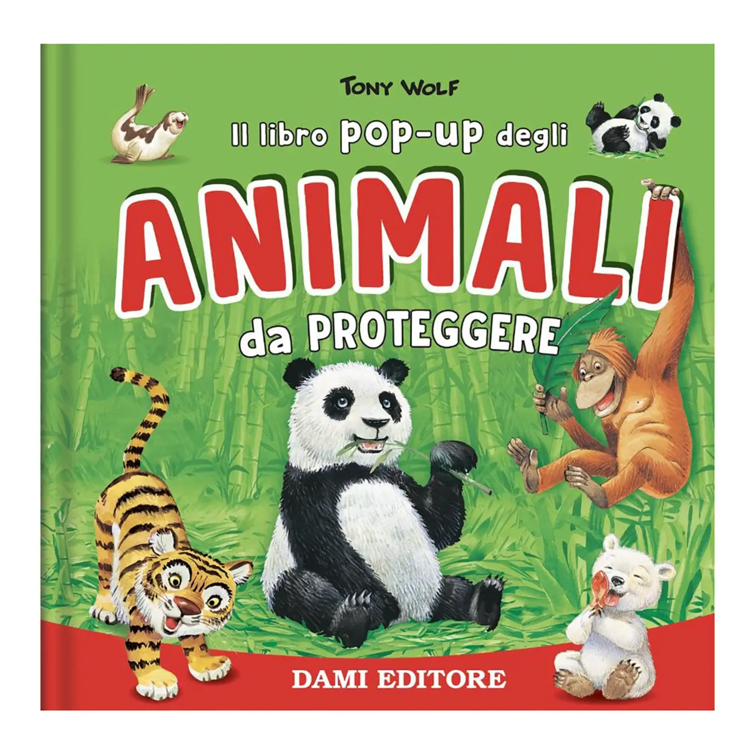 Animali da Proteggere - Libro Pop Up - Prima biblioteca