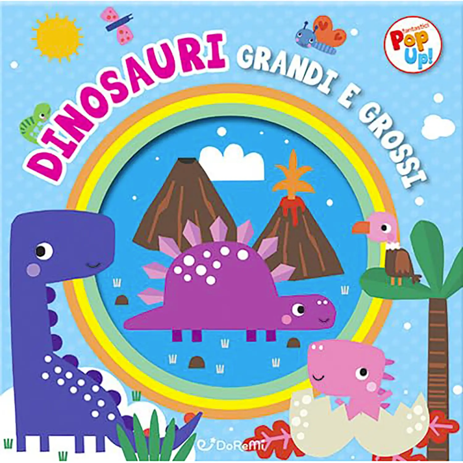 Fantastici Pop Up - Dinosauri Grandi E Grossi - Prima biblioteca