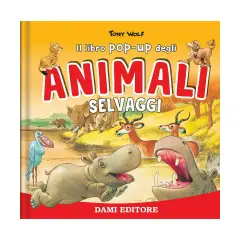 Animali Selvaggi - Libro Pop Up