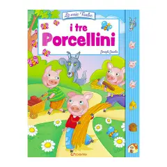 Le Mie Fiabe: I Tre Porcellini