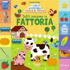 Libri Cerca & Trova: Tutti Insieme In Fattoria
